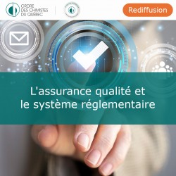 L’assurance qualité et le système réglementaire